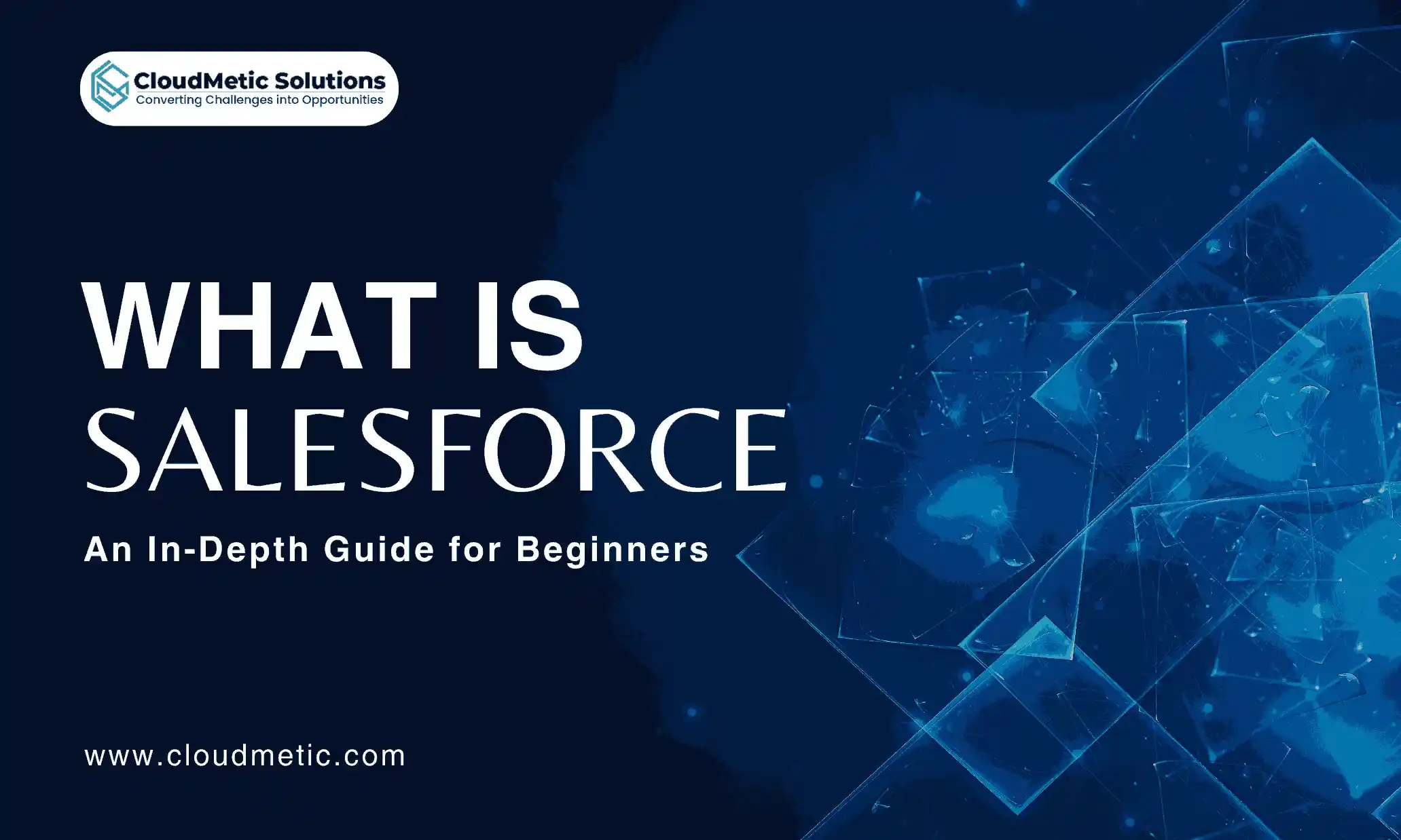 What is Salesforce? A Comprehensive Guide for Starters