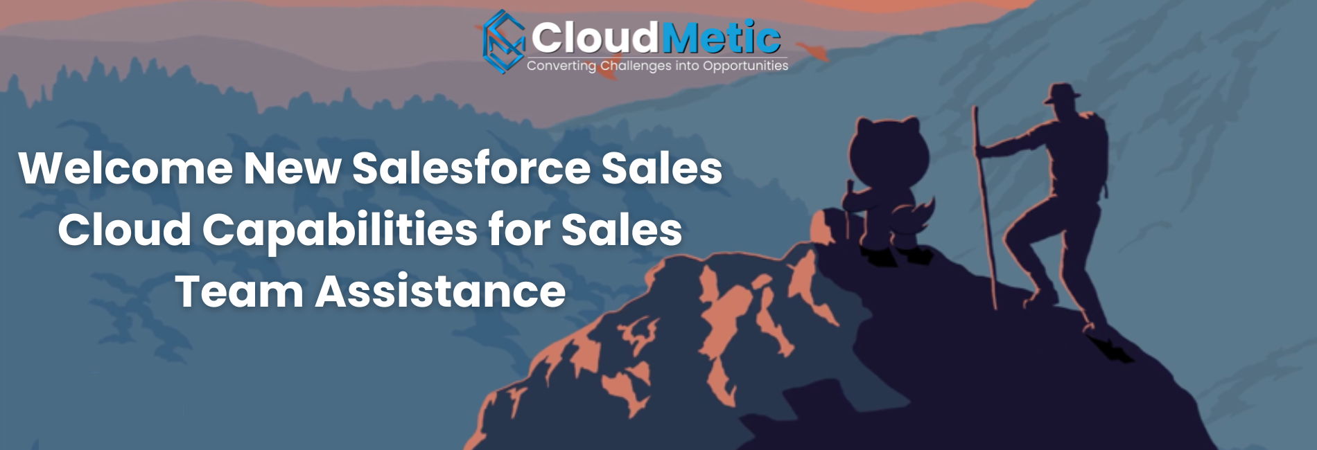 Welcome New Salesforce Sales Cloud Capabilities for Sales Team Assistance