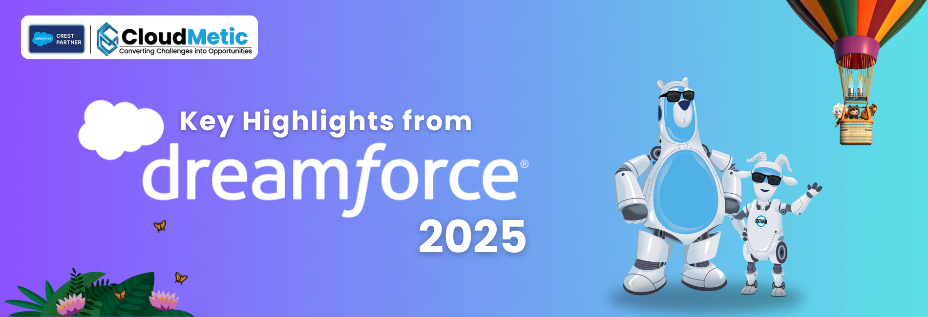 Top Takeaways from Dreamforce ’25: What’s New and Next